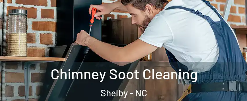  Chimney Soot Cleaning Shelby - NC
