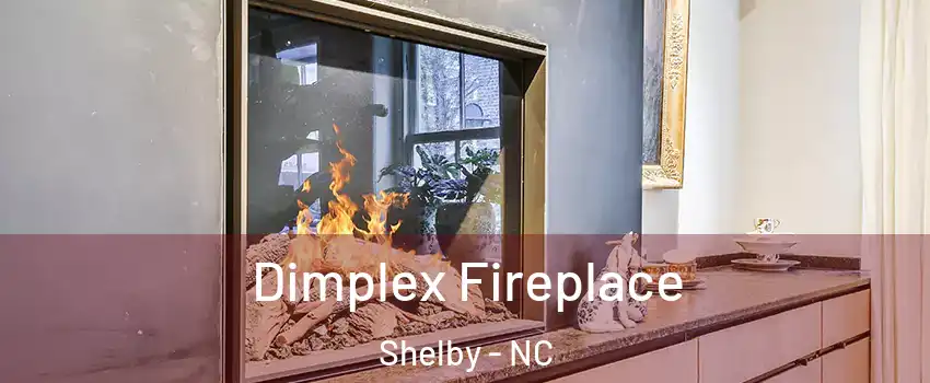  Dimplex Fireplace Shelby - NC