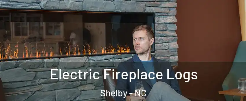  Electric Fireplace Logs Shelby - NC