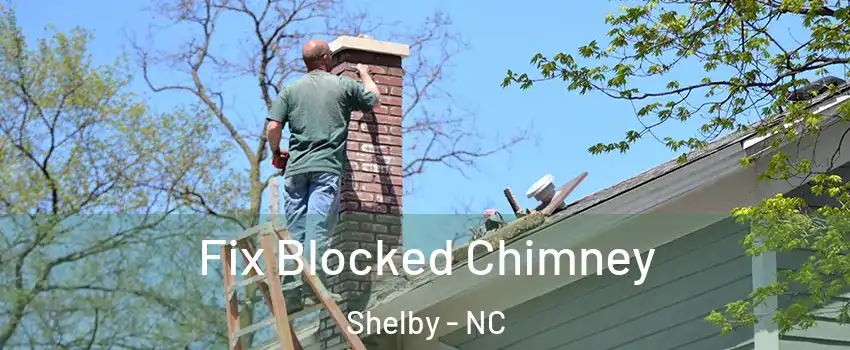  Fix Blocked Chimney Shelby - NC