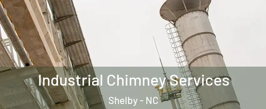  Industrial Chimney Services Shelby - NC