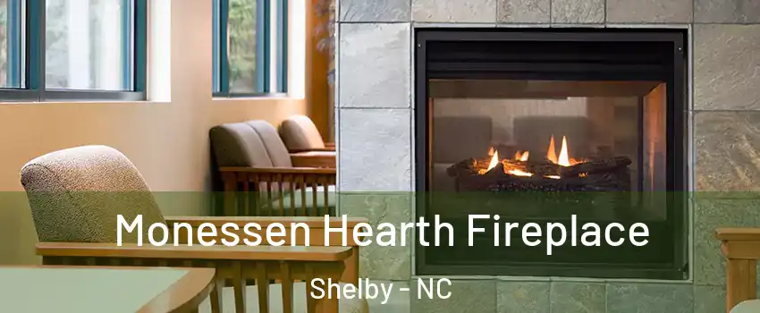 Monessen Hearth Fireplace Shelby - NC