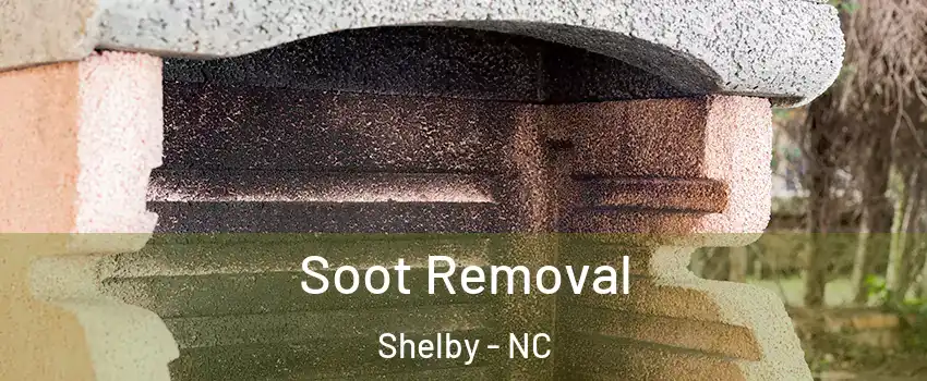  Soot Removal Shelby - NC